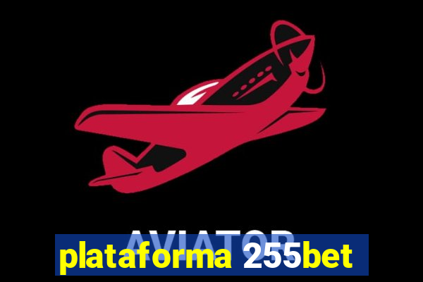 plataforma 255bet